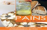 TABLE DES MATIERES - Les ambassadeurs du pain · 2018. 1. 30. · modernisation de la Boulangerie, la qualité nutritionnelle du pain actuel n’atteint sans doute pas celle du pain