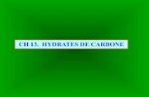 CH 13. HYDRATES DE CARBONE - la chimie D-glucose OH OH OH HO CH 2OH O خ±D-glucose OH OH HO HO CH 2OH