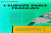 L’EUROPE PARLE FRANÇAIS...après deux échecs en demi-finales en 2014 et 2015. «Le club passe une étape supérieure, c’est une grande satisfaction pour tout le monde», avoue