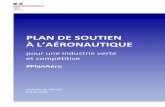 PLAN DE SOUTIEN À L’AÉRONAUTIQUE · L’aéronautique, une filière stratégique pour l’économie française L’industrie aéronautique représente l’un des atouts de la