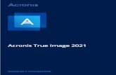 Acronis True Image 2021dl.acronis.com/u/pdf/ATI2021_userguide_fr-FR.pdfAcronis True Image 2021 est une solution complète de protection des données qui assure la sécurité de toutes