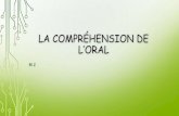 LA COMPRÉHENSION DE L’ORAL - Académie de Versaillesblog.ac-versailles.fr/neouvsq/public/La_comprehension_M2.pdf · 2015. 11. 5. · Méthodologie de la compréhension orale 2ème