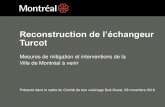 Reconstruction de l’échangeur Turcot · Lieu historique national du Canal-de-Lachine Montréal . S S Montréal . zone interdite zone restreinte V illant Dagenais palm Sainte-Émilie