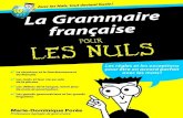 La Grammaire française PLN · 2014. 11. 9. · La science de la grammaire qui s’occupe des mouvements de la langue – continent en perpétuelle mutation – a pour fonction de