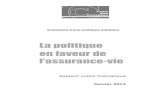 La politique en faveur de l’assurance-vie · 2012. 9. 17. · Bourlanges, Jean-Marie Le Méné, Philippe Baccou, Jean-Marie Sépulchre, Gilbert-Henri Arnauld d’Andilly, Dominique