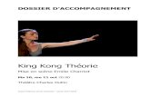 KING KONG THEORIE - Malraux King Kong Théorie King Kong Théorie est le livre le plus autobiographique de la romancière Virginie Despentes. Un texte cru, cash, féministe et trash,