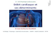 L2 UE13 Physiologie cardiovasculaire Débit cardiaque et ses déterminants · 2020. 3. 1. · 5. Adaptation du débit en physiopathologie 6. Références 1. Manuel de PHYSIOLOGIE