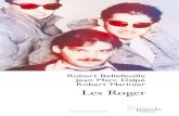 Robert Bellefeuille Jean Marc Dalpé Robert Marinier Les Roger…Bellefeuille, Robert, 1957-Les Roger / Robert Bellefeuille, Jean Marc Dalpé,Robert Marinier. — 2˜ éd. Pièce de