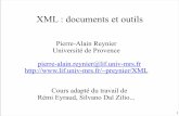 XML : documents et outilspageperso.lif.univ-mrs.fr/~pierre-alain.reynier/XML/...Séparation du fond et de la forme − possibilité de multiples présentations − un seul document