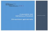 cahier de résolutions · 2021. 1. 29. · D.G.-20-071 La directrice générale autorise la nomination de madame Marie-Claude Labelle au poste de directrice adjointe à l’École