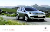 CITROËN C-CROSSER - Notice utilisation voiture · 2019. 3. 5. · Citroën C- Crosser signe ici une harmonie parfaite. Au-delà de cette dynamique, de cette allure sportive soutenue