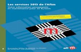 Les services 2013 de l’Afim · 2020. 5. 18. · 06 assemblage - soudage - montage traitement de surface - protection technologie spécifique 08 manutention - transport 09 énergie