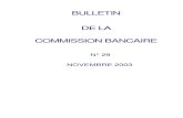 BULLETIN DE LA COMMISSION BANCAIREsociétés de bourse. ... Bulletin de la Commission bancaire n° 29 – Novembre 2003 11 ... parue le 2 août 2003 au Journal officiel comporte des