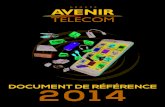 DOCUMENT DE RÉFÉRENCE 2014 - Avenir Telecom...2 – Document de référence 2014 – Avenir Telecom Le présent document de référence a été déposé auprès de l’Autorité