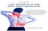 Les Secrets d'un Dos Sans Douleur - dosautop...Les Secrets d’un Dos Sans Douleur 7 Introduction « Garder son corps en santé est une tâche à accomplir… si vous ne le ... Vous