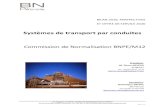 Commission de Normalisation BNPE/M12 2019 et... · 2020. 3. 6. · 6 Publications à l’ISO - ISO 19345-1 :2019 Systèmes de transport par conduites — Spécifications de gestion