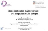 New Nanopartícules magnètiques: Del diagnòstic a la teràpiadiposit.ub.edu/dspace/bitstream/2445/108834/1... · 2019. 2. 7. · Departament de Farmàcia i Tecnologia Farmacèutica