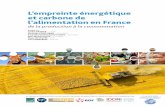 L’empreinte énergétique et carbone de l’alimentation en France...émissions globales de GES pour une série de produits ali-mentaires (Perignon et al., 2016). Ainsi, le programme