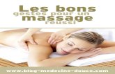 gestes massage pour un - Blog Médecine Douce · 2014. 12. 25. · Les bons gestesmassage pour un  réussi