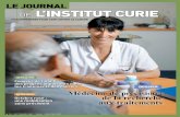 LE JOURNAL DE L’INSTITUT CURIE...médecins de l’Institut Curie qui travaillent, main dans la main, pour concrétiser les grandes ambitions du projet MC21 (Marie Curie dans le 21