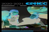2020-2021...3 < EPHEC NEWS/2020-2021 histoire EDITO Depuis maintenant 50 ans, l’EPHEC a développé, au niveau de l’enseignement supérieur professionnalisant, une culture et un