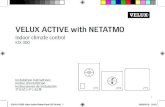 VELUX ACTIVE with NETATMO ... 2018-01-QSG-Velux-Active-Starter-Pack-US-V4.indd 14 16/03/2018 15:40 15 Maintenance VELUX ACTIVE indoor climate control requires a minimal amount of maintenance.