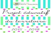 Projet أ© ... Projet Educatif de Territoire de la ville de Castelmaurou 4 PREAMBULE Ce projet sâ€™inscrit