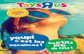 Catalogue Toys'R'Us Youpi c'est les vacances! · 2018. 7. 12. · c est les lesp'tits vacances prig de rété cataloguejouets.com . vacances . "dater 11€99 Puissance 4 6 ans Joue