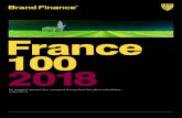 France 2018...4. Brand Finance France 100 Juillet 2018 Brand Finance France 100 Juillet 2018 5. Avant-ProposBrand Finance est le leader mondial de 3 Notre Histoire 4 Coordonnées4
