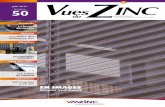 Numéro 50 - VMZINC · n°50 / Vues du Zinc•3 Marc Traçabilité des ressources minières à l’origine des solutions VMZINC Le zinc primaire entrant dans la composition du zinc