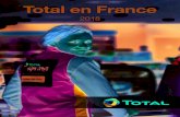 Total en France...d’origine renouvelable et du gaz naturel pour répondre aux besoins de nos clients particuliers comme professionnels. Le lancement de Total Spring en 2017 nous