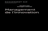ManageMent sup - Dunod€¦ · classiquement le processus créatif et innovant, et dont les jalons sont connus. Nous en retenons trois principaux : trouver une idée, transformer