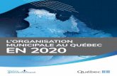 L'organisation municipale au Québec en 2020 · 2020. 4. 17. · Existant depuis le 1er janvier 2014, ... Décret 1214-2019 du 11 décembre 2019, Gazette officielle du Québec, partie