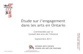 Étude sur l’engagement dans les arts en Ontario · 2016. 12. 15. · –Les médias en ligne vont au cœur de l’expérience des arts des jeunes adultes ainsi que d’un nombre