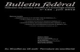Bulletin fédéral · 2019. 6. 3. · Bulletin fédéral n° 124 - juin 2012 1 Le mot de la présidente Le 2e trimestre de 2012 s’achève, il aura permis plusieurs rencontres de