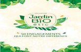 50 ENGAGEMENTS - Jardin BiO étic...Jardin BiO devient Jardin BiO étic. 2017 100M € investis sur les outils de production – 14 usines alimentaires. 2014 Suppression de 2010 l’huile