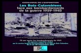 CATALOGUE DE L’EXPOSITION Les Bois-Colombiens face aux … · 2018. 8. 9. · bombardement) et les équipes de motopompes (pour l’extinction des incendies). La défense passive