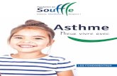 Asthme - Accueil - Fondation du Souffle...La moitié des asthmatiques sont des enfants. Principaux signes. L’asthme se manifeste par des crises de fréquence et d’intensité variable,