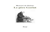 Le père Goriot - Ebooks gratuits · Honoré de Balzac (1799-1850) Scènes de la vie parisienne Le père Goriot La Bibliothèque électronique du Québec Collection À tous les vents