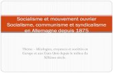 Socialisme et mouvement ouvrier Socialisme, communisme ...Thème – Idéologies, croyances et sociétés en Europe et aux Etats Unis depuis le milieu du XIXème siècle. Socialisme