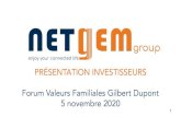 5 novembre 2020 Forum Valeurs Familiales Gilbert Dupont … · 2020. 12. 3. · Projet de transfert vers Euronext Growth Complexité croissance de la législation sur le marché réglementé
