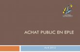 ACHAT PUBLIC EN EPLE - Académie de Créteilcecoia2.ac-creteil.fr/infodap/wp-content/uploads/2012/05/...(Depuis la loi n 2011-525 du 17 mai 2011, les offices publics de l'habitat,