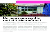 Un nouveau centre social à Pierrefitte...4 • le magazine de la ville de pierreFitte Si le 3e centre social de Pierrefitte va vérita- blement démarrer son activité à l’automne,