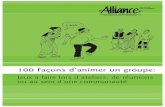 100 Façons d’animer un groupe - DIDAC' RESSOURCESdidac-ressources.eu/.../2017/09/energiser_guide_fr-1.pdfd’ateliers, de réunions et au sein d’une communauté fait partie d’une