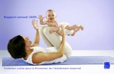 Rapport annuel 2009 · 2019. 4. 17. · Rapport annuel 2009 Fondation suisse pour la Promotion de l’Allaitement maternel. Préface 3 1. ... Commentaire aux comptes 2009 18 Rapport