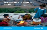 UNICEF Rapport Annuel 2010...4 RAPPORT ANNUEL DE L’UNICEF 2010 L’année 2010 a mis en lumière la vulnérabilité humaine, surtout chez les enfants, les plus vulnérables d’entre