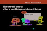 Marc Ammerich Exercices · Marc Ammerich Marc Ammerich Exercices de radioprotection Exercices de radioprotection 2 Niveau initial en radioprotection Niveau initial en radioprotection