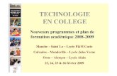 TECHNOLOGIE EN COLLEGE - académie de Caensti.discip.ac-caen.fr/IMG/pdf/Presentation_nouveaux... · 2009. 6. 19. · Nouveaux programmes et plan de formation académique 2008-2009