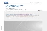 Edition 1.0 2013-08 INTERNATIONAL STANDARD NORME ...2013/03/03  · IEC 62443-3-3 Edition 1.0 2013-08 INTERNATIONAL STANDARD NORME INTERNATIONALE Industrial communication networks