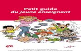 Petit guide du jeune enseignant - ULg · 2010. 6. 7. · l’enseignant bénéficie des droits garantis par la Consti-tution belge, comme c’est le cas pour tout citoyen . 2 –